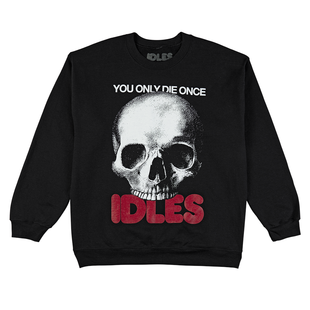 IDLES - You Only Die Once Crewneck